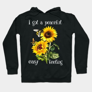 I Got A Peaceful Easy Feeling Hoodie